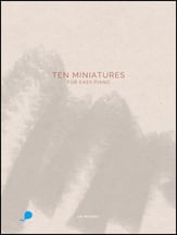 Ten Miniatures for Easy Piano piano sheet music cover